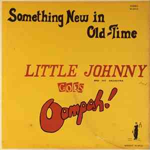 Little Johnny and His Orchestra - Something New In Old Time, Little Johnny ...