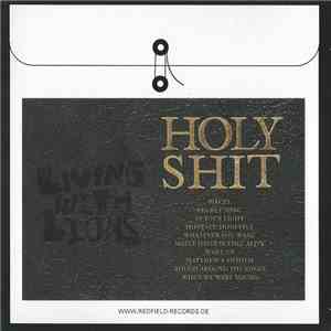 Living With Lions - Holy Shit