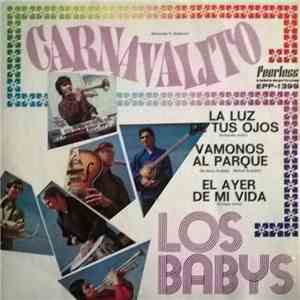 Los Babys - Carnavalito / La Luz de Tus Ojos / Vamonos Al Parque / El Ayer de Mi Vida