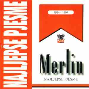 Merlin  - Najljepše Pjesme 1984 - 1994