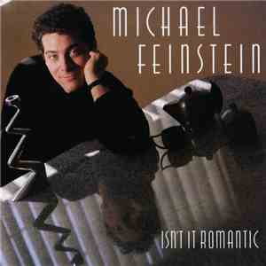Michael Feinstein - Isn't It Romantic