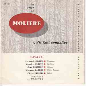 Molière / Fernand Ledoux / Maurice Baquet / Jean Desailly / Jacques Fabbri / Pierre Vaneck - Les Pages De Molière Qu'Il Faut Connaitre L'avare