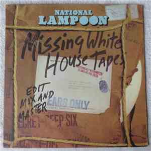 National Lampoon - The Missing White House Tapes