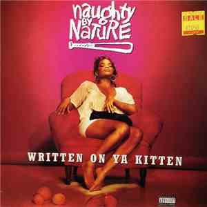 Naughty By Nature - Written On Ya Kitten / Klickow-Klickow