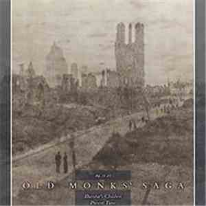 Old Monks' Saga - 09.11.01: Illuvatar's Children Present Time