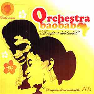 Orchestra Baobab - A Night At Club Baobab