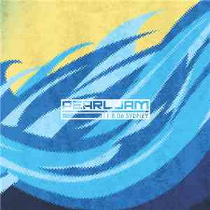 Pearl Jam - 11.8.06 Sydney
