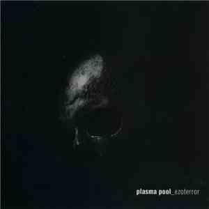 Plasma Pool - Ezoterror