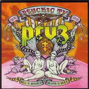 Psychic TV / PTV3 - Hell Is Invisible...Heaven Is Her/e