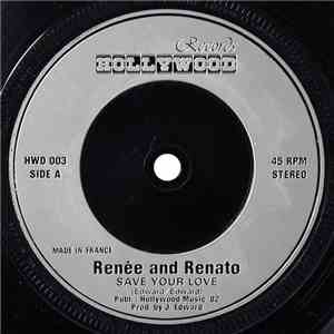 Renée And Renato - Save Your Love