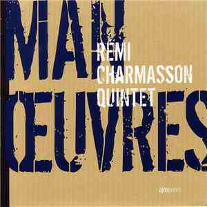Rémi Charmasson Quintet - Manœuvres
