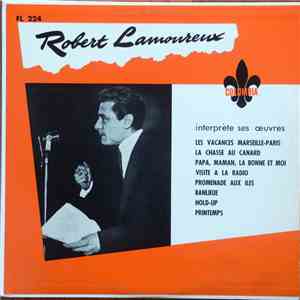 Robert Lamoureux - Interprète Ses Oeuvres