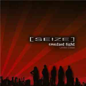 Seize - Constant Fight