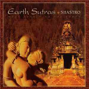 Shastro - Earth Sutras (Walk Gently On The Earth)