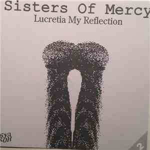 Sisters Of Mercy - Lucretia My Reflection Part 2