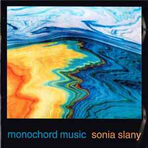 Sonia Slany - Monochord Music