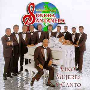 Sonora Santanera - Vino Mujeres y Canto