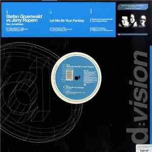 Stefan Gruenwald vs Jerry Ropero Feat. AnnaMaria  - Let Me Be Your Fantasy