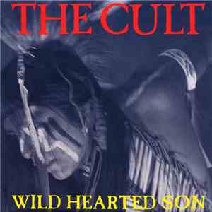 The Cult - Wild Hearted Son