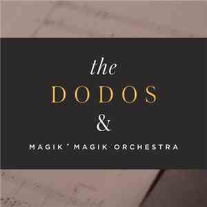 The Dodos & MagikMagik Orchestra - Substance / The Ocean