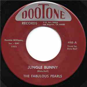 The Fabulous Pearls - Jungle Bunny / My Heart's Desire