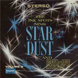 The Ink Spots - The Ink Spots Sing Stardust (Volume 3)