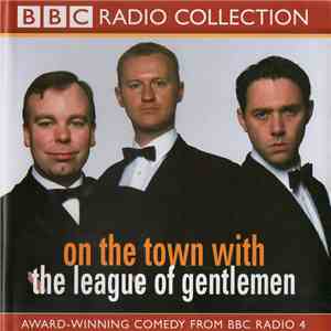 The League Of Gentlemen  - On The Town With