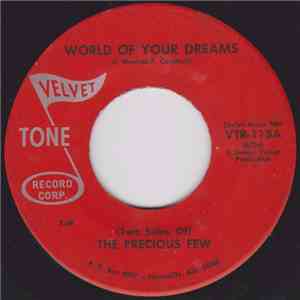 The Precious Few  - World Of Your Dreams