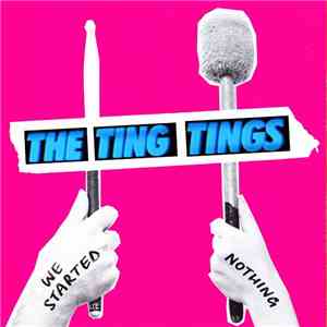 The Ting Tings - We Started Nothing