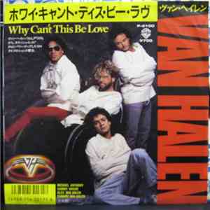 Van Halen = ヴァン・ヘイレン - ホワイ・キャント・ディス・ビー・ラヴ = Why Can't This Be Love