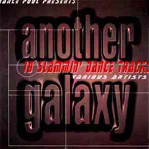 Various - Another Galaxy - 19 Slammin' Dance Tracks