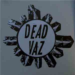 Vaz / Dead  - Pregnant Princess / Check The Exits