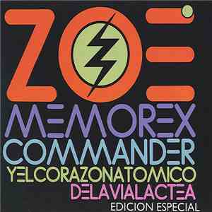 Zoé  - Memo Rex Commander Y El Corazón Atómico De La Vía Láctea (Edición Especial)