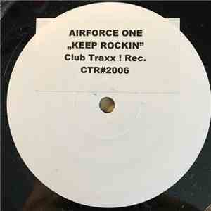 Airforce One - Keep Rockin