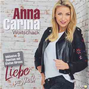 Anna-Carina Woitschack - Liebe passiert