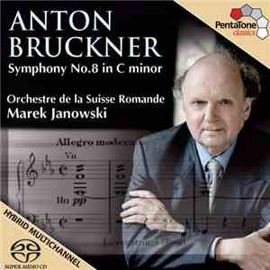 Anton Bruckner, Orchestre De La Suisse Romande, Marek Janowski - Symphonie No.8 In C Minor