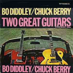 Bo Diddley, Chuck Berry - Two Great Guitars