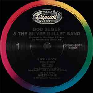 Bob Seger & The Silver Bullet Band - Like A Rock