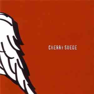 Cherry Suede - Cherry Suede