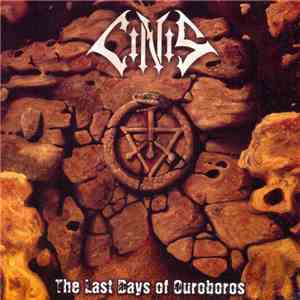 Cinis - The Last Days Of Ouroboros
