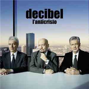 Decibel  - L' Anticristo
