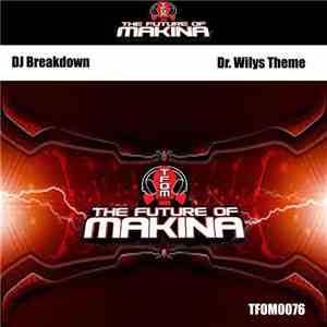 DJ Breakdown - Dr. Wilys Theme