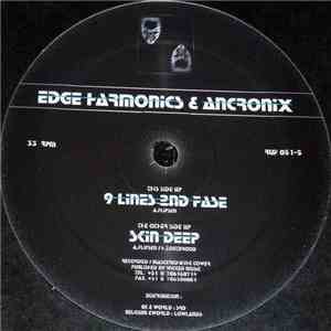Edge Harmonics & Ancronix - Skin Deep / 9 Lines 2nd Fase