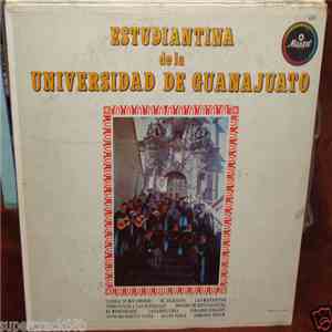 Estudiantina De La Universidad De Guanajuato - Estudiantina De La Universid ...