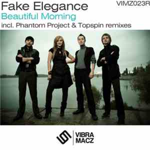 Fake Elegance - Beautiful Morning