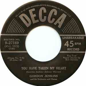 Gordon Jenkins And His Orchestra And Chorus - You Have Taken My Heart