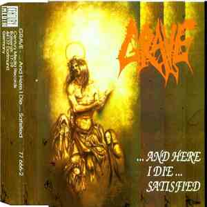 Grave  - ...And Here I Die...Satisfied