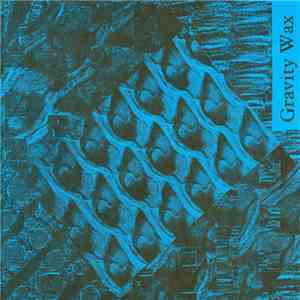 Gravity Wax - Toma Coast E.P.
