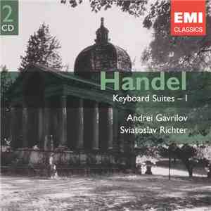 Handel, Andrei Gavrilov, Sviatoslav Richter - Keyboard Suites - I