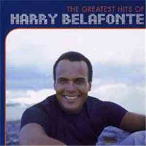Harry Belafonte - The Greatest Hits Of Harry Belafonte